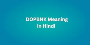 DOPBNK Meaning in Hindi