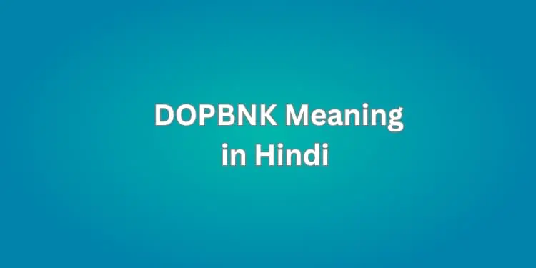 DOPBNK Meaning in Hindi