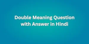 Double Meaning Question with Answer in Hindi