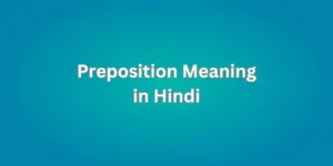 Preposition Meaning in Hindi