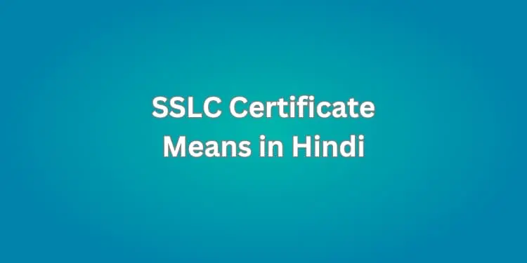 SSLC Certificate Means in Hindi